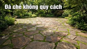 Đá chẻ không quy cách